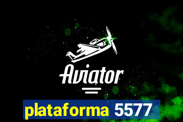 plataforma 5577